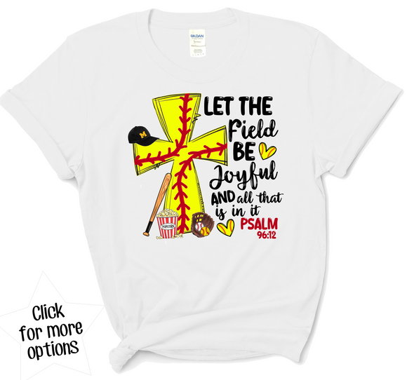 Let The Field Be Joyful SOFTBALL