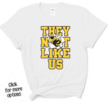 They Not Like Us Bust Through