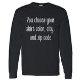 Pocket Size Custom Zip Code Shirt with Big State Design - Long Sleeve