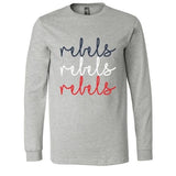 Rebels Cursive Times Three - Long Sleeve Shirt